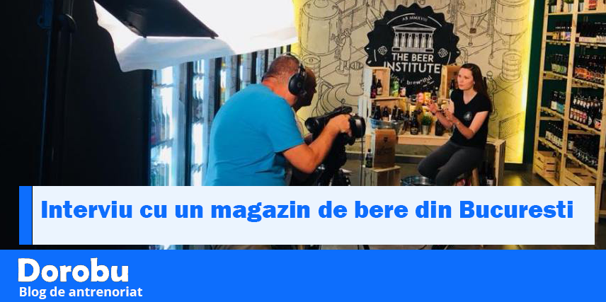 Interviu cu un magazin de bere din Bucuresti